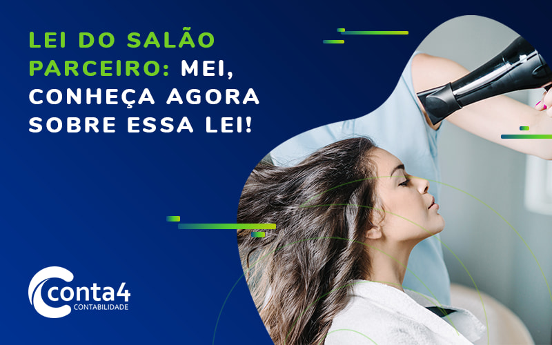 MEI: você sabe o que é e como funciona a Lei do Salão Parceiro?